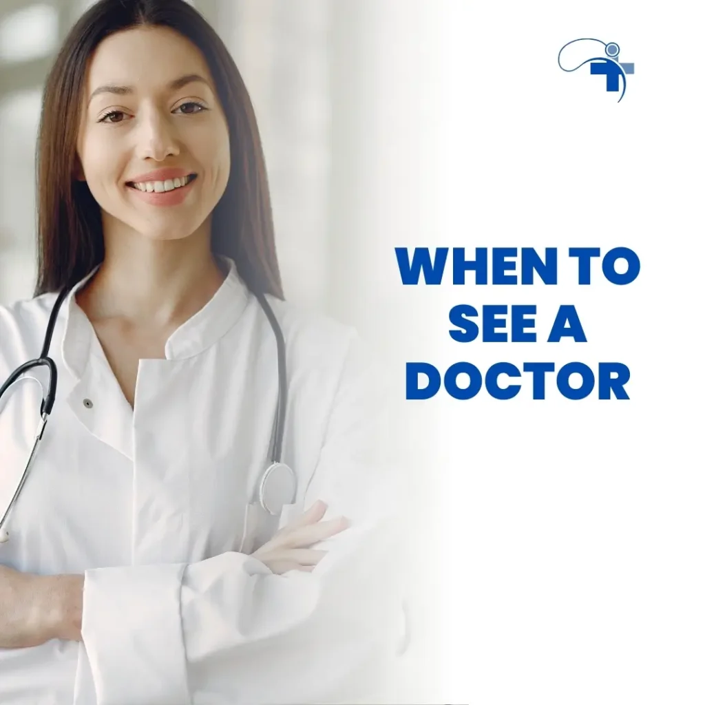 A smiling female doctor wearing a white coat and stethoscope, symbolizing trust and professionalism. The text "When to See a Doctor" appears prominently in blue, indicating the importance of seeking professional medical advice.