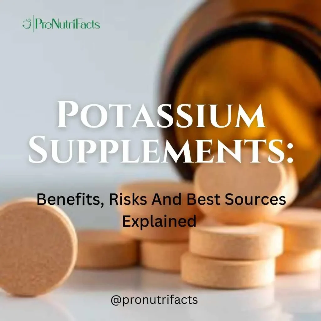 A close-up of potassium supplement tablets spilling out of a brown glass bottle. The text overlay reads "Potassium Supplements: Benefits, Risks, and Best Sources Explained." The image is branded with the @pronutrifacts logo.