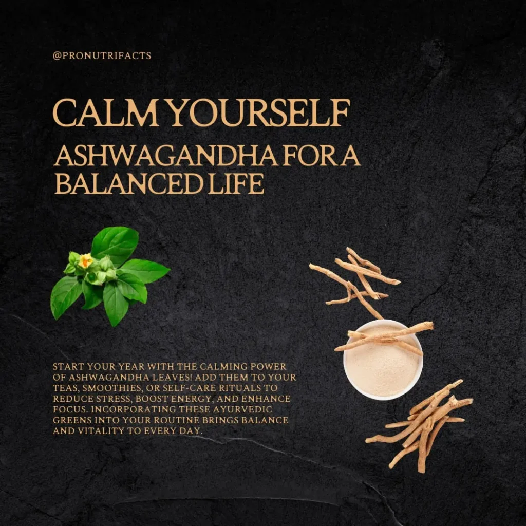 A black textured background with Ayurvedic herbs and a cup of powdered Ashwagandha. The text "Calm Yourself: Ashwagandha for a Balanced Life" is displayed in elegant gold font, highlighting the benefits of Ashwagandha for stress relief, energy boost, and mental clarity.